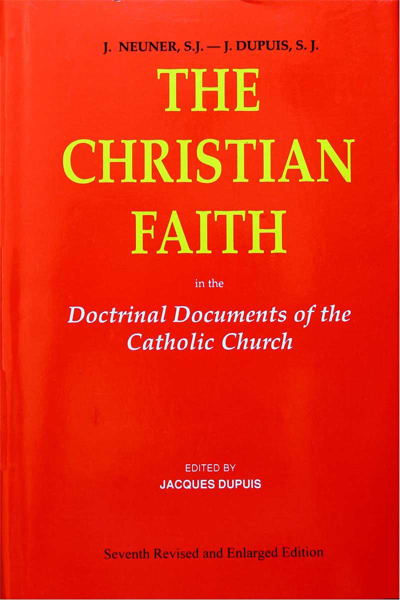 THE CHRISTIAN FAITH IN THE DOCTRINAL DOCUMENTS OF THE CATHOLIC CHURCH